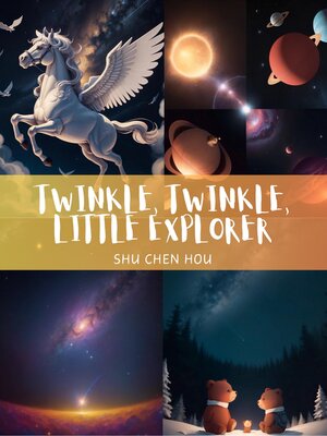 cover image of Twinkle, Twinkle, Little Explorer